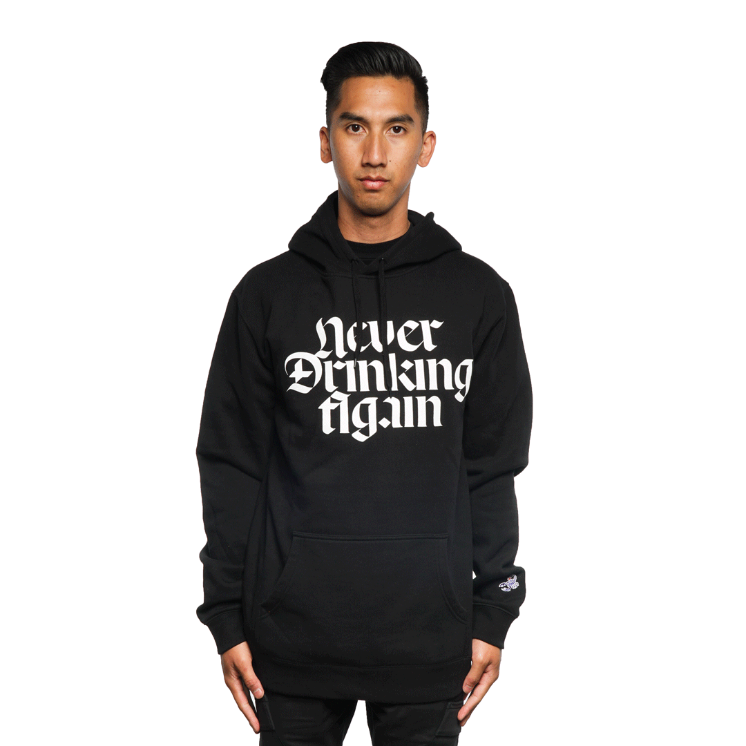 Never Drinking Again Hoodie Black