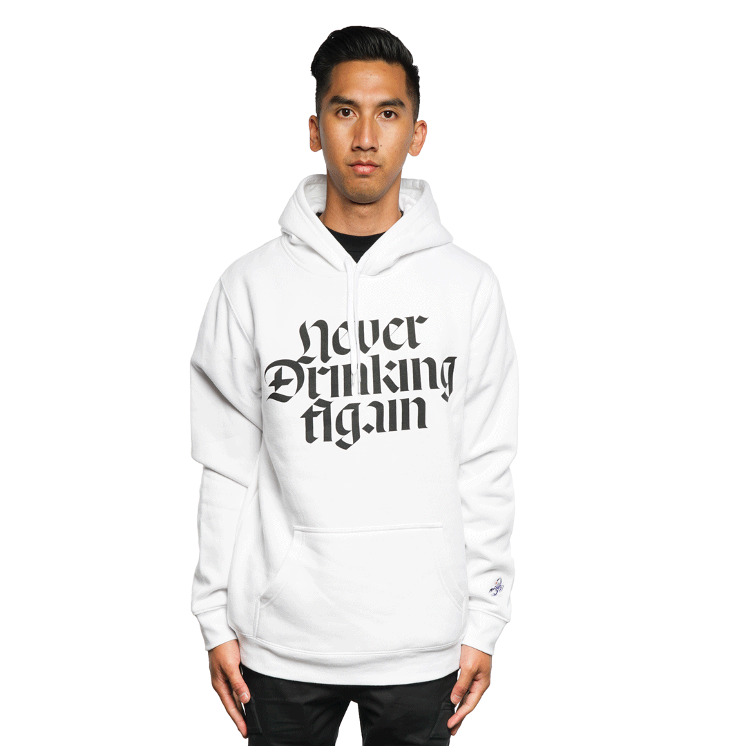 Never Drinking Again Hoodie White